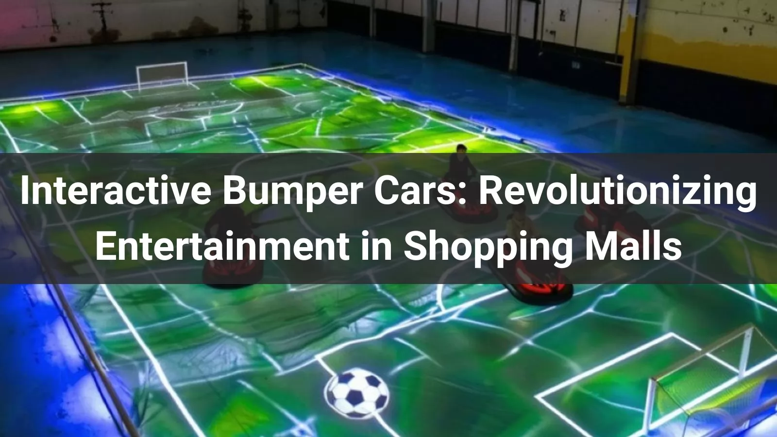 Interactive Bumper Cars Revolutionizing Entertainment in Shopping Malls